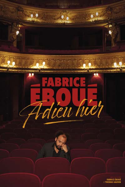 Fabrice Eboue Affiche Adieur Hier